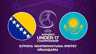 Live: Bosnia and Herzegovina – Kazakhstan | Women’s Under-17