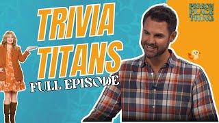 TRIVIA TITANS | Full Episode 53 | Person Place or Thing Season 1