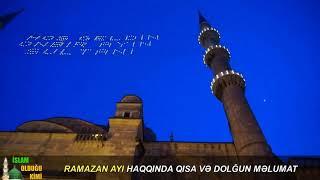 RAMAZAN AYI HAQQINDA QISA VƏ DOLĞUN MƏLUMAT