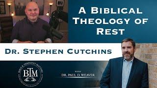 A Biblical Theology of Rest - Is Rest Biblical or Just Laziness?