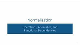 Normalization: Operations and Anomalies