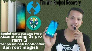 Cara pasang twrp xiaomi 3s pro tanpa ubl & root magisk