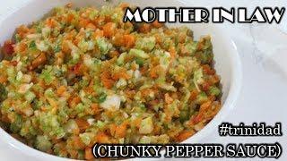 Mother In Law | Chunky Pepper Sauce | Condiment | Spicy |Trinidad