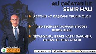 Ali Çağatay ile Seyir Hali (07.11.2024)