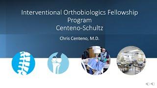 Centeno-Schultz Interventional Orthobiologics Fellowship Program