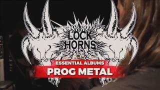 ESSENTIAL PROG METAL ALBUMS with Dylan Gowan | LOCK HORNS (live stream archive)