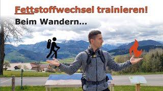 Wie du beim Wandern deinen Fettstoffwechsel trainieren kannst (3 Bedingungen)