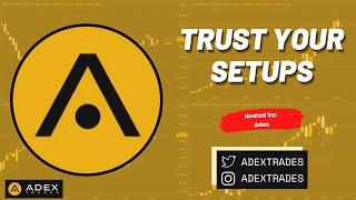 "Trust Your Setups" hosted by Adex || LIVE Trading || 6/14/23