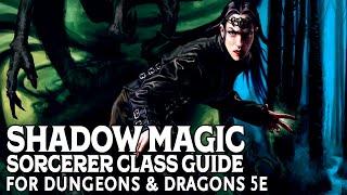 Shadow Magic Sorcerer Guide for Dungeons and Dragons 5e