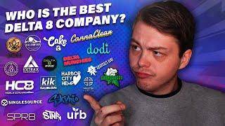 Delta 8 Company Showdown: Ranking the Best and Worst Companies I've Tried!