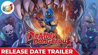 Deathly Dangerous | Release Date Trailer