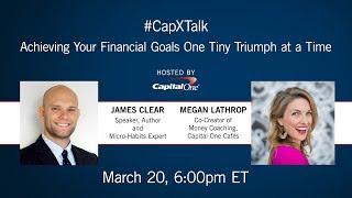 #CapXTalk: Achieving Your Financial Goals One Tiny Triumph at a Time