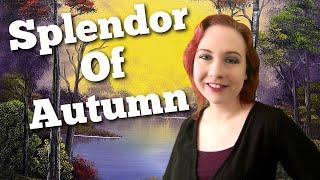 Bob Ross Instructor Paints "Splendor of Autumn"