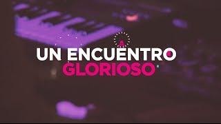 Generación 12 - Un encuentro glorioso