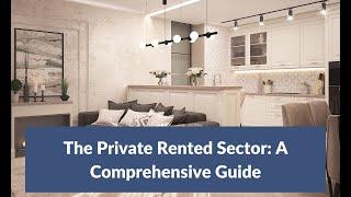 The Private Rented Sector A Comprehensive Guide