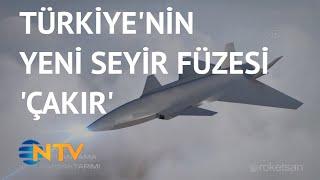 @NTV Roketsan’ın geliştirdiği Çakır, 150 km menzile sahip