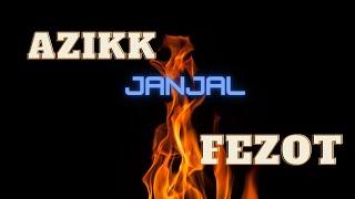 Azikk Fezot janjal. Fezot uzr so'radi. Fezot Azikkni so'kdi.