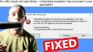 How to: Fix Could not load library C:\ProgramData\vMix\vc\×64\vMixCodecLibrary.dll | vMix Error Fix