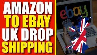 Drop Shipping Amazon On eBay UK (eBay Dropshipping UK)