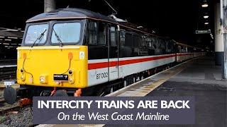 Intercity Trains Back on the West Coast Main Line