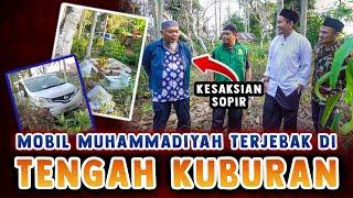 MOBIL MUHAMMADIYAH TERJEBAK DI TENGAH KUBURAN