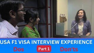 USA F1 VISA INTERVIEW EXPERIENCE | Know about Do's and Don'ts |  Part 1