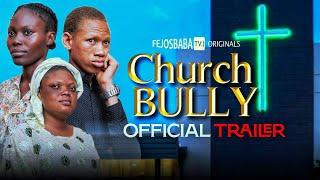 CHURCH BULLY TRAILER || June 21st