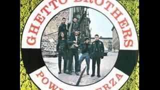 Ghetto Brothers - You Say You Are My Friend