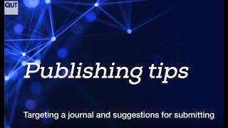 Targeting a journal and suggestions for submitting | Publishing tips