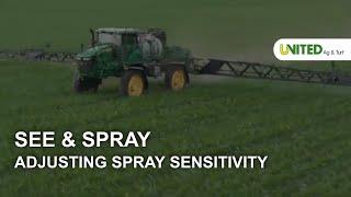 Adjusting Spray Sensitivity - John Deere See & Spray