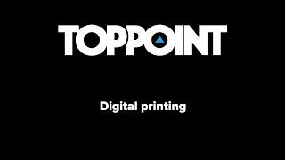 Toppoint printing techniques: Digital printing