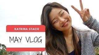 MAY VLOG | Katrina Stacie