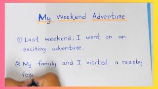 10 Lines Essay on My Weekend Adventure in English | Topper Essay