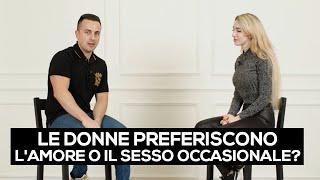 Cosa Piace alle Ragazze: Fare L'Amore o il Sesso Occasionale?