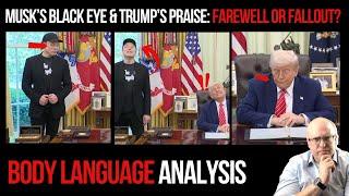 Musk’s Black Eye & Trump’s Praise: Farewell or Fallout? Body Language Analysis