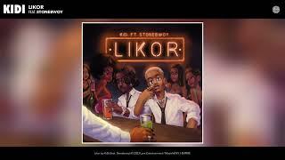 KiDi - Likor (Official Audio) (feat. Stonebwoy)