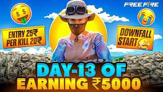 Day-13  | Earning 5,000₹ By Playing Solo Tournament  | Downfall Start  | Babugaming