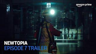 Newtopia | Episode 7 Trailer | Amazon Prime