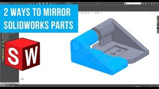 SOLIDWORKS Quick Tip - How to Mirror Parts