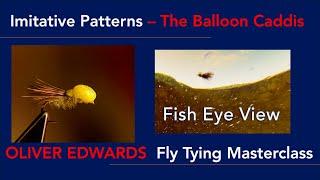 Trout Fishing - Oliver Edwards ties Roman Moser's Balloon Caddis -  Step by Step instructions.