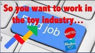 How I got my job at Mattel - Breaking into the toy industry as a collector