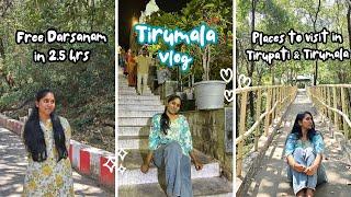 Tirumala vlog | Free Dharshan in 2.5 hrs | Places to visit | Tirupati |