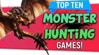 "Top Ten Monster Hunting Games" By Skylent - 2018