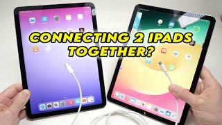 What Would Happen if You Connected 2 iPads Together