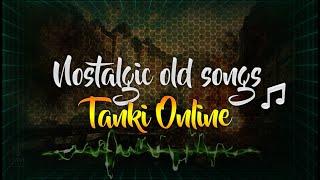 Top 10 Nostalgic songs from the Old Tanki Online videos