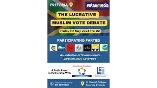 The Lucrative Muslim Vote Event Live from Erasmia, Pretoria.