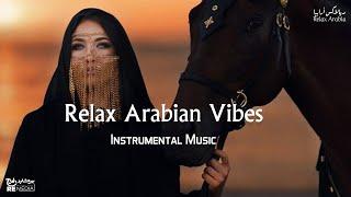 Relax Arabia Vibes Instrumntal Music