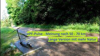 ePF Pulse 960 - Meinung nach 50 - 80km lange Version (mehr Natur)