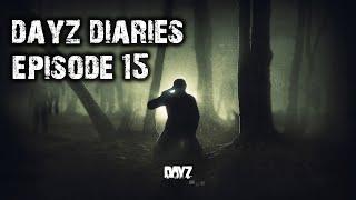 YOU ARE DEAD DAYZ DIARIES EPISODE 15 PVP GAMEPLAY (TÜRKÇE ANLATIM)