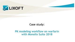 Case study: PK workflow on warfarin with MonolixSuite 2018 (updated video link in description )
